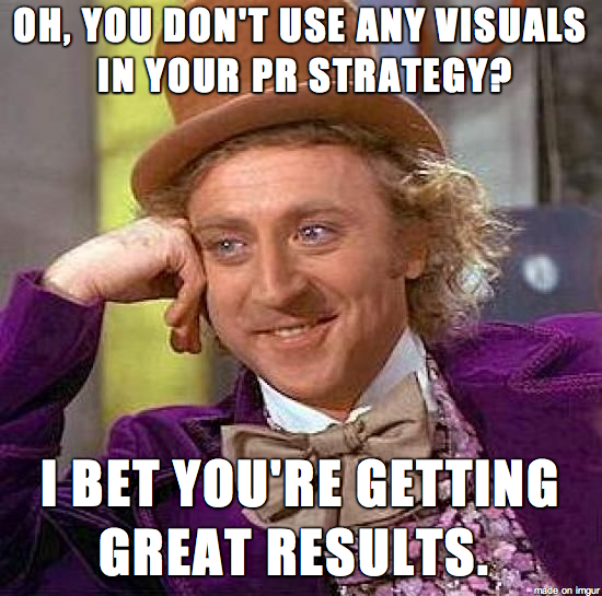 Why PR is Becoming a Visual Game (and How to Win) Why PR is Becoming a Visual Game (and How to Win)
